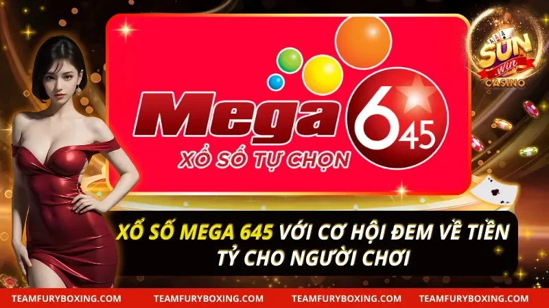 Xổ Số Mega 645
